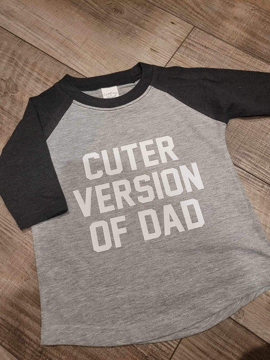 Children's 3/4 Sleeve Shirt "Cuter Version Of Dad," Baby Boy, Baby Girl, Toddler, Fathers Day, Family Pictures, Ships from the USA